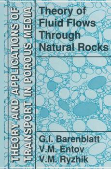 Paperback Theory of Fluid Flows Through Natural Rocks Book