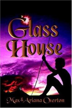 Glass House - Book #1 of the Glass Trilogy