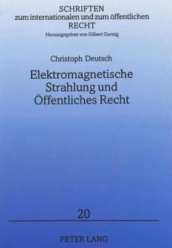 Paperback Elektromagnetische Strahlung Und Oeffentliches Recht [German] Book
