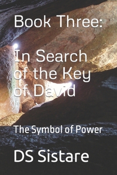 Paperback Book Three: IN SEARCH OF THE KEY OF DAVID: The SYMBOL of POWER Book