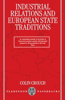 Paperback Industrial Relations and European State Traditions (Clarendon Paperbacks) Book