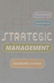 Paperback Strategic Management: Strategists at Work Book