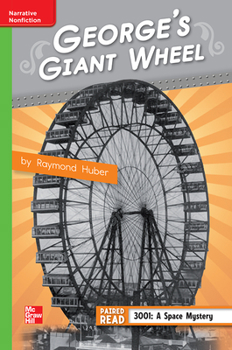Spiral-bound Reading Wonders Leveled Reader George's Giant Wheel: Beyond Unit 1 Week 4 Grade 4 Book