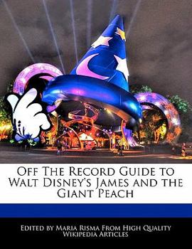 Paperback Off the Record Guide to Walt Disney's James and the Giant Peach Book