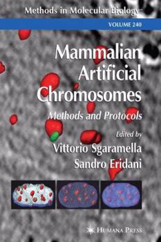 Paperback Mammalian Artificial Chromosomes: Methods and Protocols Book