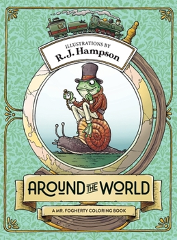 Hardcover Around The World: A Mr. Fogherty Coloring Book