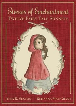 Paperback Stories of Enchantment: Twelve Fairy Tale Sonnets Book