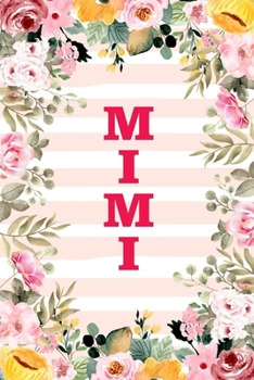MIMI: Family Relationship Word Calling Notebook, Cute Blank Lined Journal, Fam Name Writing Note (Pink Flower Floral Stripe Style)