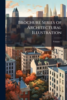 Paperback Brochure Series of Architectural Illustration; Volume 7 Book