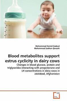 Paperback Blood metabolites support estrus cyclicity in dairy cows Book