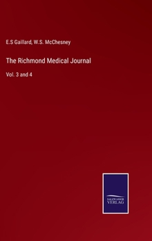 The Richmond Medical Journal: Vol. 3 and 4
