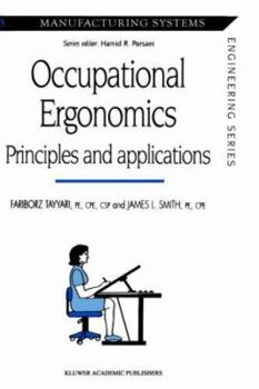 Hardcover Occupational Ergonomics: Principles and Applications Book