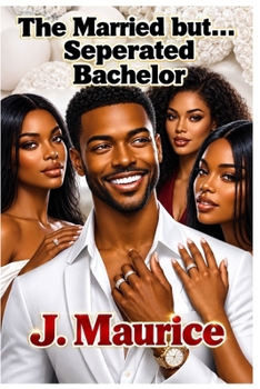 Paperback The Married But...Separated Bachelor Book