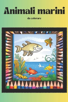 Paperback Animali marini [Italian] Book