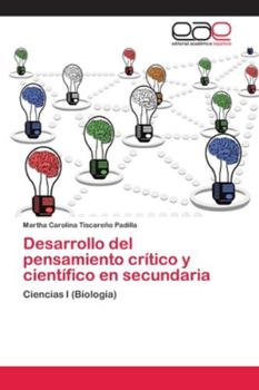 Paperback Desarrollo del pensamiento crítico y científico en secundaria [Spanish] Book