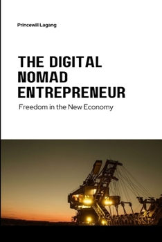 The Digital Nomad Entrepreneur: Freedom in the New Economy
