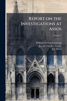 Paperback Report on the Investigations at Assos; Volume 2 Book