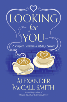 Looking for You - Book #4 of the Perfect Passion Company
