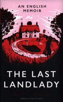 Hardcover The Last Landlady: An English Memoir Book
