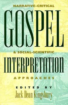 Paperback Gospel Interpretation: Narrative-Critical & Social-Scientific Approaches Book