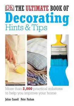 Paperback The Ultimate Book of Decorating Hints & Tips. Julian Cassell & Peter Parham Book