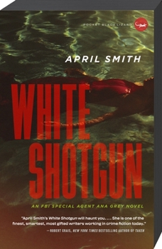 White Shotgun - Book #4 of the Ana Grey