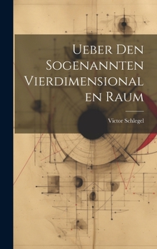 Hardcover Ueber den sogenannten vierdimensionalen Raum [German] Book