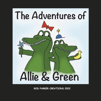 Paperback The Adventures of Allie & Green Book