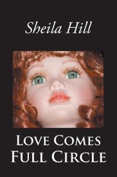 Paperback Love Comes Full Circle Book