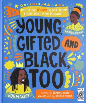 Young, Gifted and Black Too