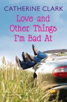 Love and Other Things I'm Bad At - Book #3 of the Courtney Von Dragen Smith