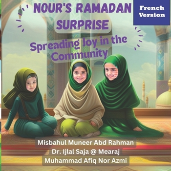 Paperback Nour's Ramadan Surprise: Spreading Joy In The Community [French] Book