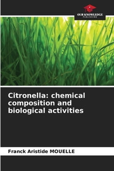 Paperback Citronella: chemical composition and biological activities Book