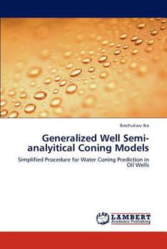 Paperback Generalized Well Semi-analyitical Coning Models Book