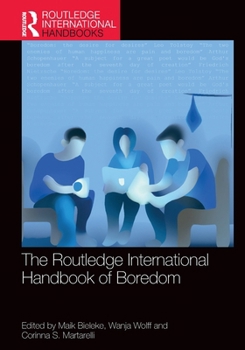 Paperback The Routledge International Handbook of Boredom Book