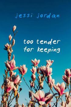 Paperback Too Tender for Keeping Book