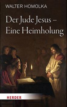 Hardcover Der Jude Jesus - Eine Heimholung [German] Book