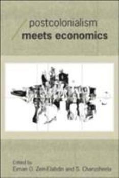 Paperback Postcolonialism Meets Economics (Economics as Social Theory) Book