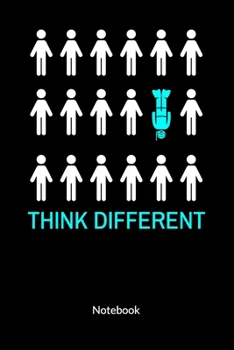 Think different. Notebook: Scuba Diving Notebook, ruled 6x9.