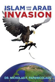 Paperback Islam and the Arab Invasion Book