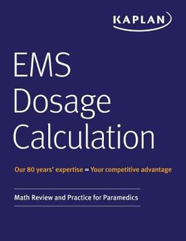 Paperback EMS Dosage Calculation: Math Review and Practice for Paramedics Book