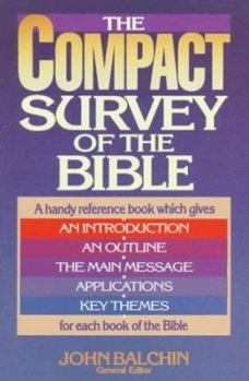 Paperback The Compact Survey of the Bible Book