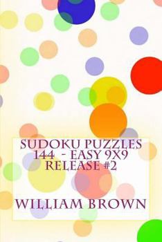 Paperback Sudoku Puzzles 144 - Easy 9x9 release #2 Book