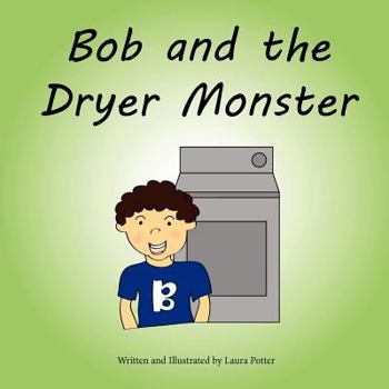 Paperback Bob and the Dryer Monster Book