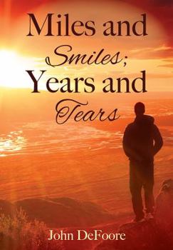 Hardcover Miles and Smiles; Years and Tears Book