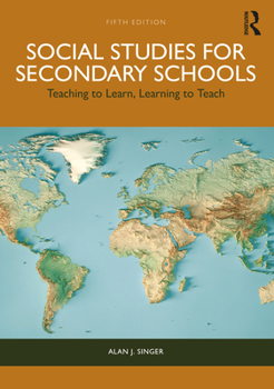 Paperback Social Studies for Secondary Schools: Teaching to Learn, Learning to Teach Book