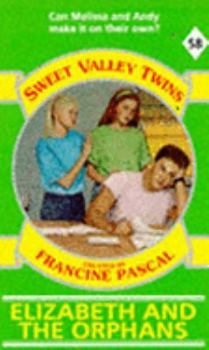 Elizabeth and the Orphans - Book #58 of the Sweet Valley Twins
