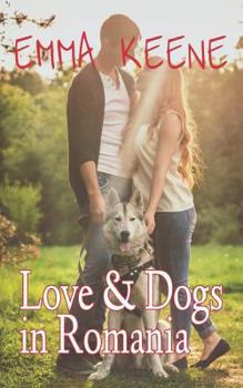 Paperback Love and Dogs in Romania Book