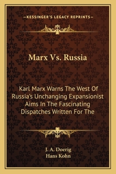 Marx Vs. Russia: Karl Marx Warns The West Of Russia's Unchanging Expansionist Aims In The Fascinating Dispatches Written For The