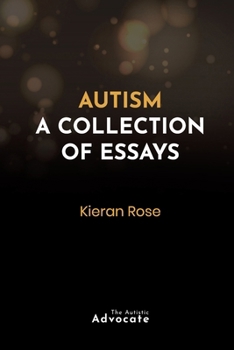 Autism: A Collection of Essays
